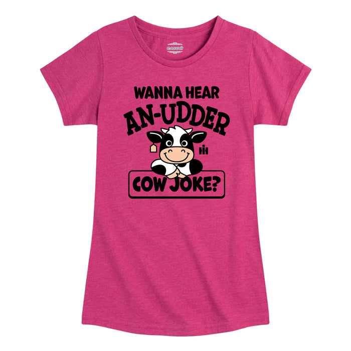 Wanna Hear An Udder Cow Joke Girls Short Sleeve Tee