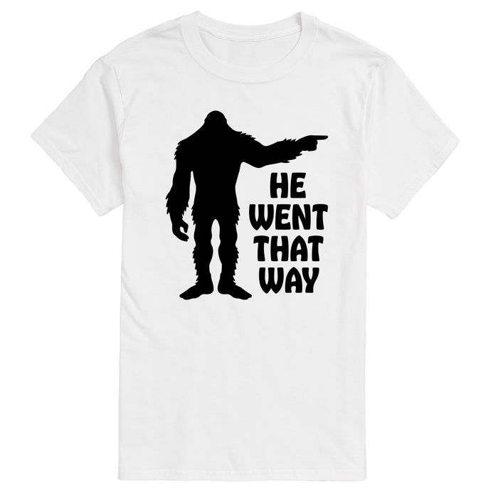 Sasquatch He Went That Way Mens Big and Tall Short Sleeve Tee