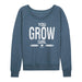 You Grow Girl, Distressed Ladies French Terry Pullover