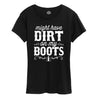 Dirt on my Boots Womens Short Sleeve Classic Fit Tee