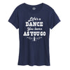 Lifes a Dance Womens Short Sleeve Classic Fit Tee