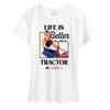 IH Life is Better On A Tractor Womens Short Sleeve Tee