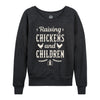 IH Raising Chickens And Children Womens French Terry Pullover