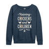 IH Raising Chickens And Children Womens French Terry Pullover