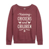 IH Raising Chickens And Children Womens French Terry Pullover