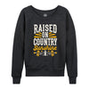 Raised on Country Sunshine Womens French Terry Pullover
