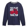 Sorry Im Late Tractor Case IH Kids Long Sleeve Tee