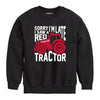 Sorry Im Late Tractor Case IH Kids Crew Fleece