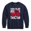 Sorry Im Late Tractor Case IH Kids Crew Fleece