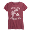 You Look Radishing Ladies Short Sleeve Classic Fit Tee