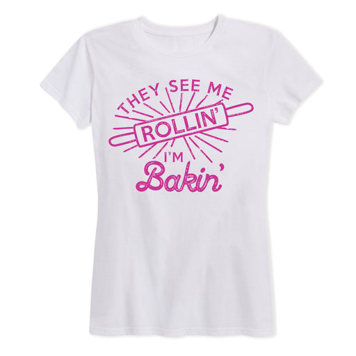 They See Me Rollin Bakin Ladies Short Sleeve Classic Fit Tee