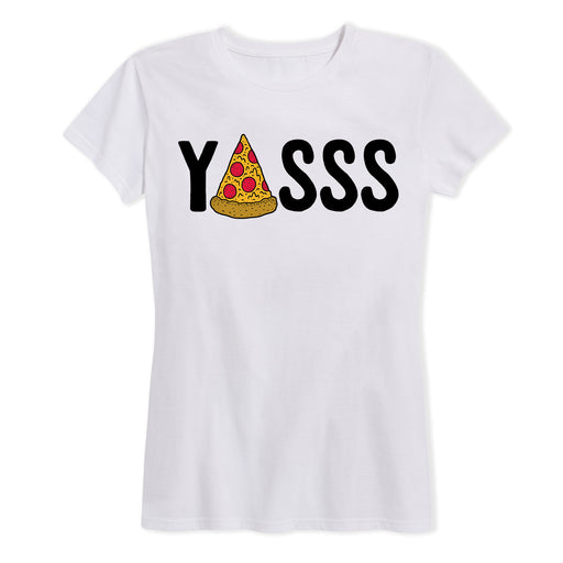 Yasss Pizza Ladies Short Sleeve Classic Fit Tee