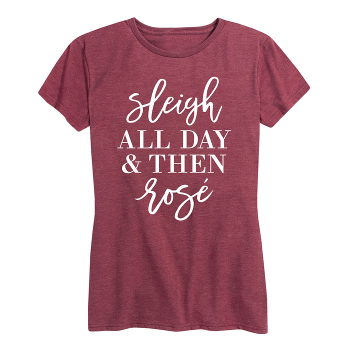 Sleigh All Day And Then Rose Womenss Short Sleeve Classic Fit Tee