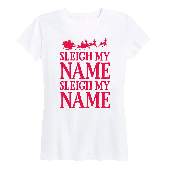 Sleigh My Name Sleigh My Name Womenss Short Sleeve Classic Fit Tee