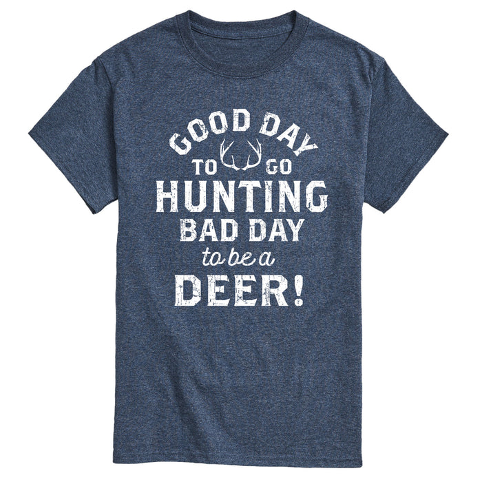 Good Day Hunting Bad Day Deer Mens Short Sleeve Tee