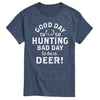 Good Day Hunting Bad Day Deer Mens Short Sleeve Tee