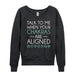 Talk To Me When Your Chakras Are Aligned Ladies French Terry Pullover