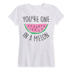 Youre One In A Melon Ladies Short Sleeve Classic Fit Tee