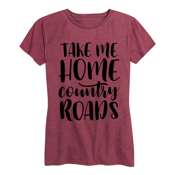 Take Me Home Country Roads Ladies Short Sleeve Classic Fit Tee