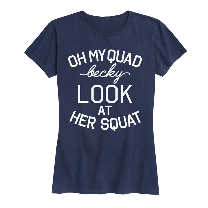 Oh My Quad Becky Squat Ladies Short Sleeve Classic Fit Tee