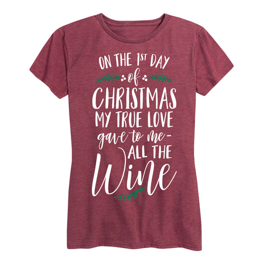 On The First Day Of Christmas All The Wine Ladies Short Sleeve Classic Fit Tee