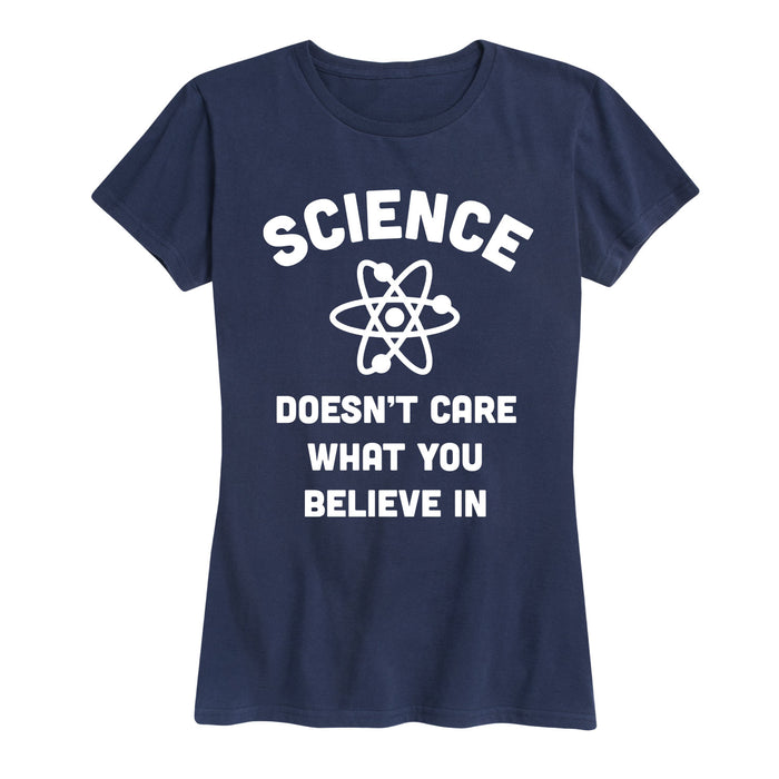 Science Doesnt Care Ladies Short Sleeve Classic Fit Tee