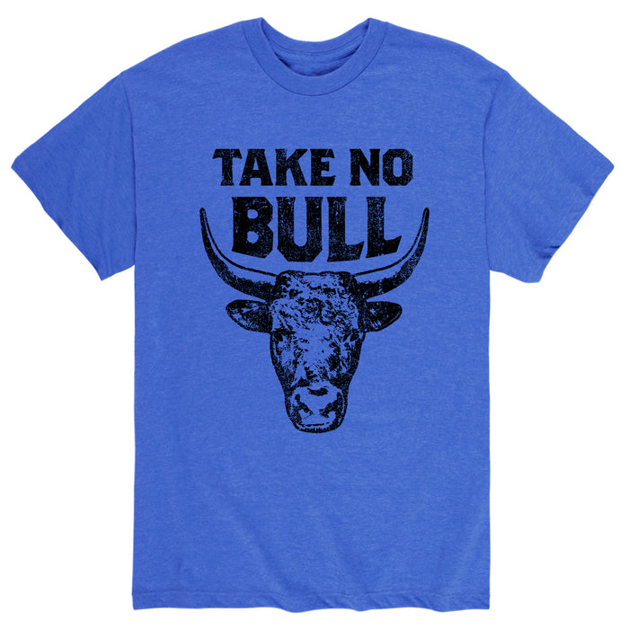 Take No Bull Men's Short Sleeve T-Shirt