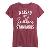 Raised By Southern Standards Ladies Short Sleeve Classic Fit Tee