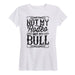 Not My Rodeo Not My Bull Ladies Short Sleeve Classic Fit Tee