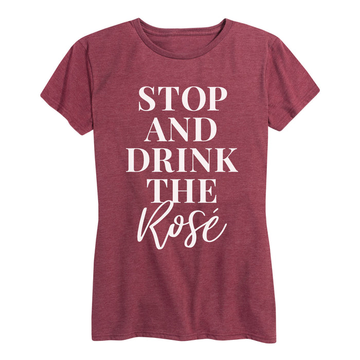Stop And Drink The Rose Ladies Short Sleeve Classic Fit Tee