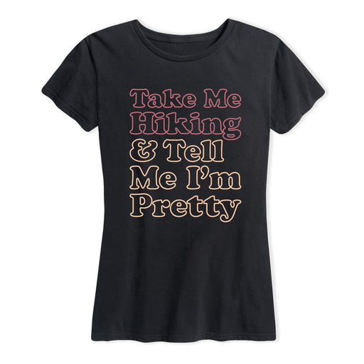 Take Me Hiking Pretty Ladies Short Sleeve Classic Fit Tee