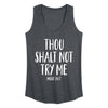 Thou Shalt Not Try Me Womens Racerback Tank