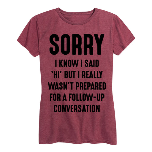 Sorry Conversation Ladies Short Sleeve Classic Fit Tee