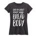 Over My Bread Body Ladies Short Sleeve Classic Fit Tee