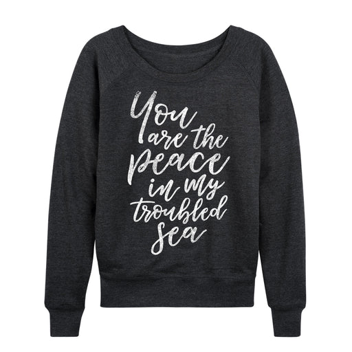 You Are The Peace Ladies French Terry Pullover