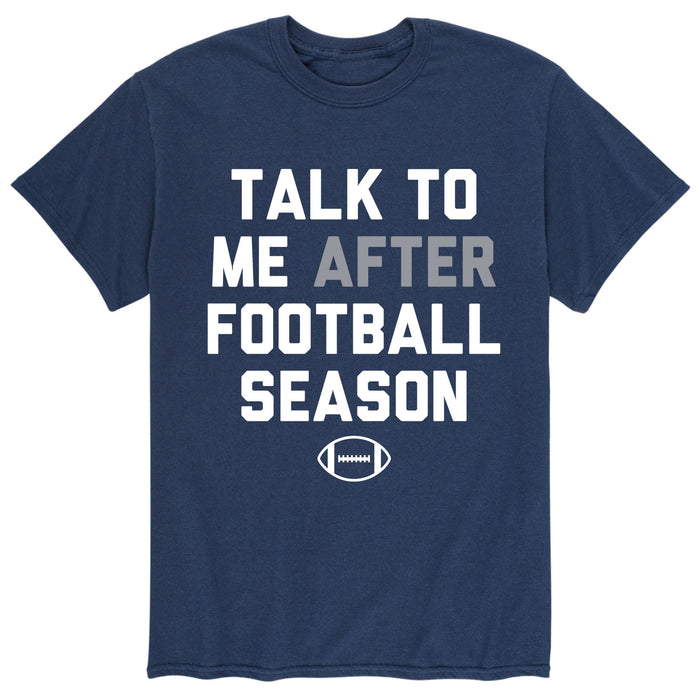 Talk To Me After Football Season Men's Short Sleeve T-Shirt