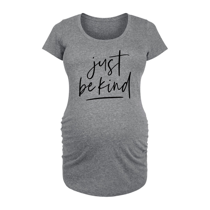 Just Be Kind Womens Maternity Scoop Neck Tee
