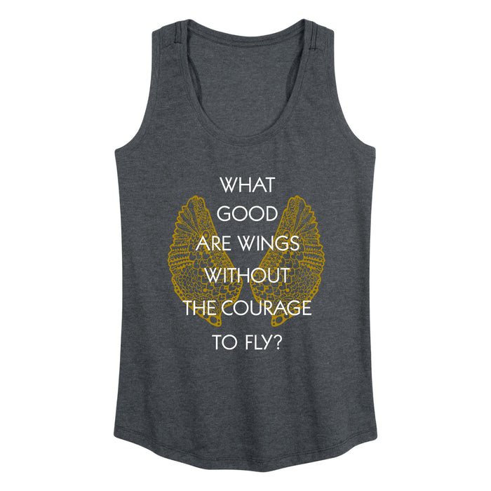 What Good Are Wings Courage Fly Womens Racerback Tank