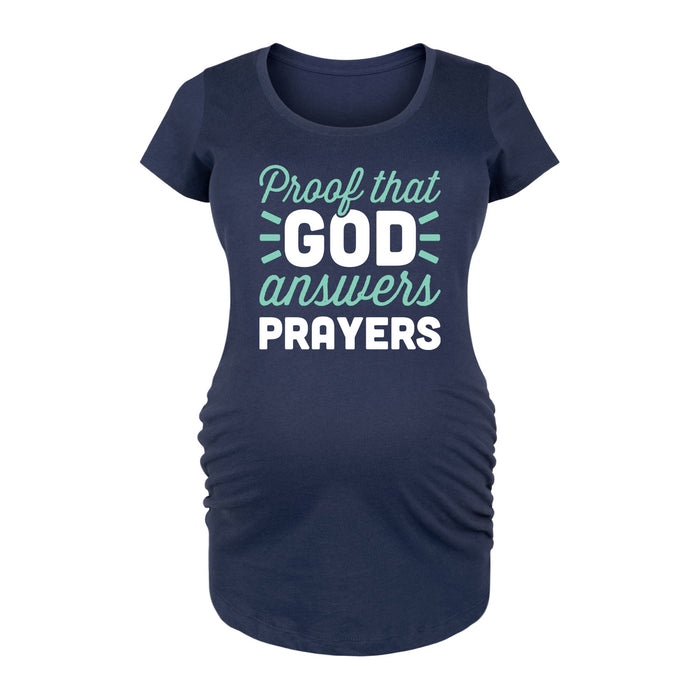 Proof That God Answers Prayers Maternity Scoop Neck Tee
