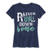 Raised Up Down Home Ladies Short Sleeve Classic Fit Tee