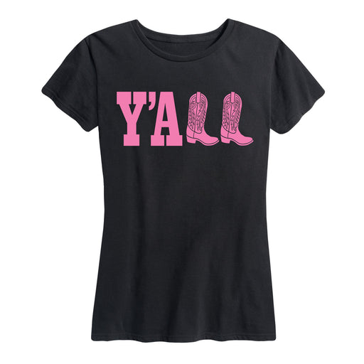Y'All, Boots, Pink Ladies Short Sleeve Classic Fit Tee