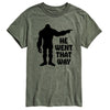 Sasquatch He Went That Way Mens Short Sleeve Tee