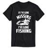 If I've gone missing, I've gone fishing Mens Short Sleeve Tee